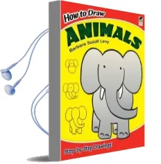 How to Draw Animals Audiobook download free by Barbara Soloff Levy