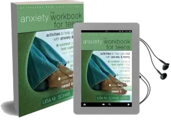 The Anxiety Workbook for Teens: Activities to Help you Deal With Anxiety & Worry Audiobook download free by Lisa M. Schab