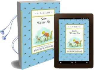 Milne & Shepard: Now we are six (Hbk) Audiobook download free by A A Milne