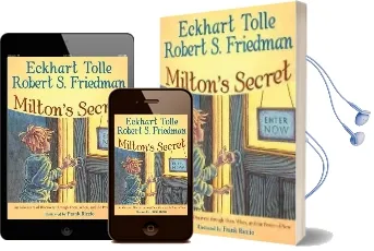 Milton'S Secret: An Adventure of Discovery Through Then, When, and the Power of now Audiobook download free by Eckhart Tolle