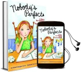 Nobody'S Perfect: A Story for Children About Perfectionism Audiobook download free by Ellen Flanagan Burns