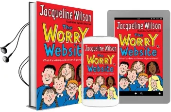 The Worry Website Audiobook download free by Jacqueline Wilson