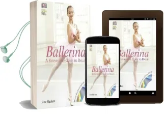 Ballerina: A Step-By-Step Guide to Ballet Audiobook download free by Jane Hackett
