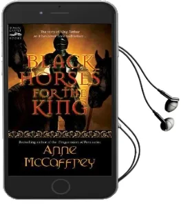 Black Horses for the King Audiobook download free by Anne Mccaffrey