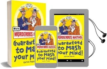 Murderous Maths Guaranteed to Mash Your Mind: More Muderous Maths Audiobook download free by Kjartan Poskitt