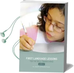 First Language Lessons for the Well-Trained Mind: Level 4 Instructor Guide Audiobook download free by Jessie Wise
