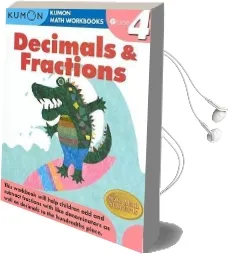 Grade 4 Decimals and Fractions Audiobook download free by Kumon Publishing