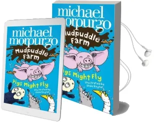 Pigs Might fly! Audiobook download free by Michael Morpurgo