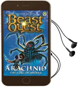 Beast Quest: Arachnid the King of Spiders: Series 2 Book 5 Audiobook download free by Adam Blade
