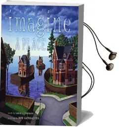 Imagine a Place Audiobook download free by Sarah L. Thomson