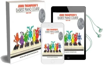 John Thompson'S Easiest Piano Course: Part one (Book and cd) Audiobook download free by John Thompson
