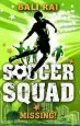 Audiobook Soccer Squad: Missing! author Bali Rai