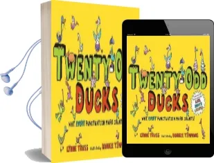 Twenty-Odd Ducks: Why, Every Punctuation Mark Counts! Audiobook download free by Lynne Truss