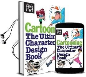 Cartooning: The Ultimate Character Design Book Audiobook download free by Christopher Hart