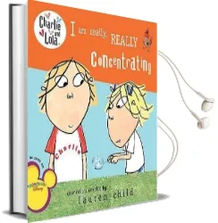 I am Really, Really Concentrating Audiobook download free by Lauren Child