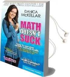 Math Doesn'T Suck: How to Survive Middle School Math Without Losing Your Mind or Breaking a Nail Audiobook download free by Danica Mckellar