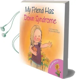 My Friend has Down Syndrome Audiobook download free by Jennifer Moore Mallinos