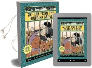 So far From the Bamboo Grove Audiobook download free by Yoko Kawashima Watkins