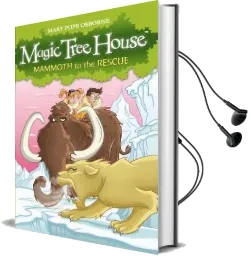 Magic Tree House 7: Mammoth to the Rescue Audiobook download free by Mary Pope Osborne