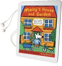 Maisy'S House and Garden Audiobook download free by Lucy Cousins