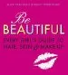 Audiobook Be Beautiful: Every Girl'S Guide to Hair, Skin and Make-Up author Alice Hart Davis