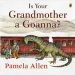 Audiobook Is Your Grandmother a Goanna? author Pamela Allen