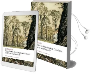Peter pan in Kensington Gardens / Peter and Wendy Audiobook download free by Sir J. M. Barrie