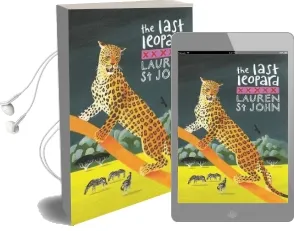The White Giraffe Series: The Last Leopard: Book 3 Audiobook download free by Lauren St. John