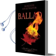 Ballad: A Gathering of Faerie Audiobook download free by Maggie Stiefvater