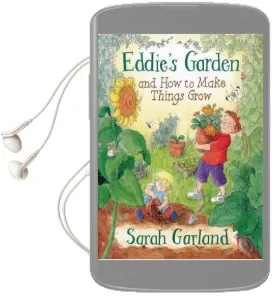 Eddie'S Garden: And how to Make Things Grow Audiobook download free by Sarah Garland