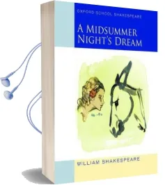 Oxford School Shakespeare: Midsummer Night'S Dream Audiobook download free by William Shakespeare
