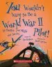 Audiobook You Wouldn'T Want to be a World war ii Pilot!: Air Battles you Might not Survive author Ian Graham