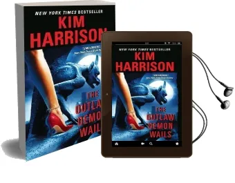 The Outlaw Demon Wails Audiobook download free by Kim Harrison