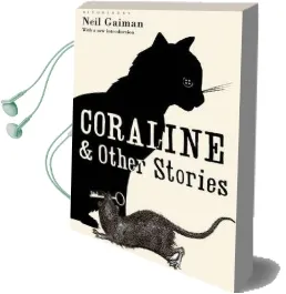 Coraline and Other Stories: The Bloomsbury Phantastics Audiobook download free by Neil Gaiman