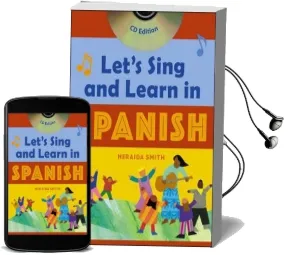 Let'S Sing and Learn in Spanish (Book + Audio cd) Audiobook download free by Neraida Smith