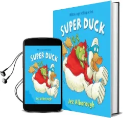 Super Duck Audiobook download free by Jez Alborough
