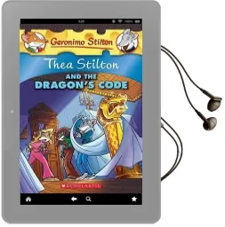 Thea Stilton and the Dragon'S Code Audiobook download free by Geronimo Stilton