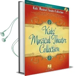 Kids' Musical Theatre Collection: Volume 1 (Book/Online Audio) Audiobook download free by Hal Leonard Publishing Corporation