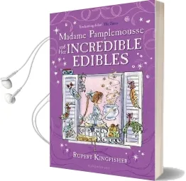 Madame Pamplemousse and her Incredible Edibles Audiobook download free by Rupert Kingfisher