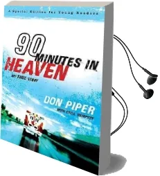 90 Minutes in Heaven: My True Story Audiobook download free by Don Piper