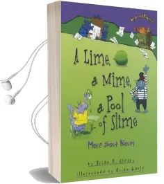 A Lime a Mime a Pool of Slime - More Nouns Words are Categorical Audiobook download free by Brian Cleary