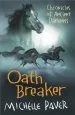 Audiobook Chronicles of Ancient Darkness: Oath Breaker: Book 5 author Michelle Paver