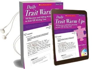 Daily Trait Warm-Ups, Grades 3 & up: 180 Revision and Editing Activities to Kick off Writing Time Audiobook download free by Ruth Culham