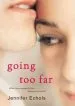 Audiobook Going too far author Jennifer Echols