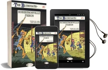 The Bluecoats: Robertsonville Prison v. 1 Audiobook download free by Raoul Cauvin