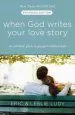 Audiobook When god Writes Your Love Story (Extended Edition): The Ultimate Guide to Guy/Girl Relationships author Eric Ludy