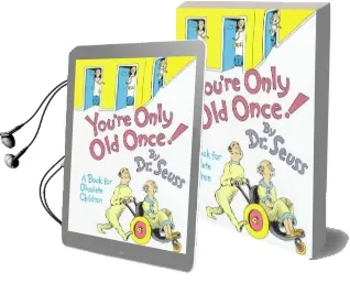 You'Re Only old Once! Audiobook download free by Dr. Seuss