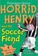 Audiobook Horrid Henry and the Soccer Fiend author Francesca Simon