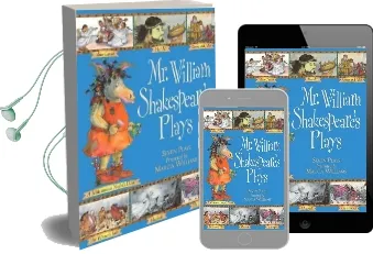 Mr William Shakespeare'S Plays Audiobook download free by Marcia Williams