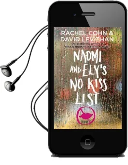 Naomi and Ely'S no Kiss List Audiobook download free by Rachel Cohn